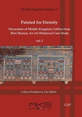 Cover: Painted for Eternity Decoration of Middle Kingdom Coffins from Beni Hassan - Golden House Publications