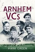 Cover: Arnhem VCs - Barnthorn Publishing Limited