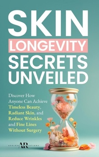 Abbildung von: Skin Longevity Secrets Unveiled - Valico Publishing