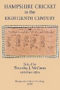 Abbildung von: Hampshire Cricket in the Eighteenth Century - Moyhill Publishing