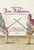 Cover: Paulus Hector Mair's Ars Athletica Volume I - FreeLance Academy Press