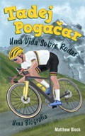 Cover: Tadej Pogacar - Uma Vida Sobre Rodas - Eclectic Esquire Media, LLC
