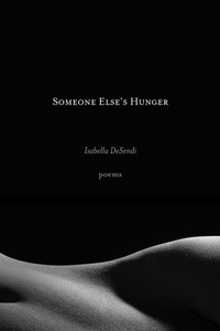 Enlarge image Cover: Someone Else's Hunger - Four Way Books