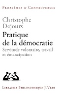 Cover: Pratique de la Democratie - Librarie Philosophique J. Vrin