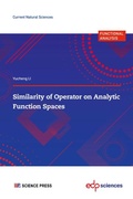 Cover: Similarity of Operator on Analytic Function Spaces - EDP sciences