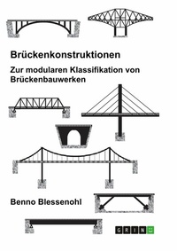 Abbildung von: Modulare Brückenkonstruktionen - GRIN Verlag