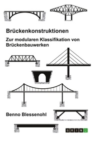 Abbildung von: Modulare Brückenkonstruktionen - GRIN Verlag