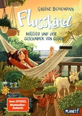 Cover: Flusskind 4: Millilu und der Geschmack von Gl&uuml;ck - Planet!