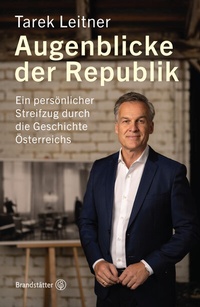 Abbildung von: Augenblicke der Republik - Brandstätter Verlag