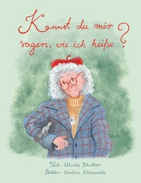 Abbildung von: Kannst du mir sagen, wie ich heiße? - BoD - Books on Demand