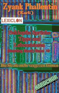 Abbildung von: Beklopfte Sprüche Tipps und Lebensbinsen Bd 15 - BoD - Books on Demand