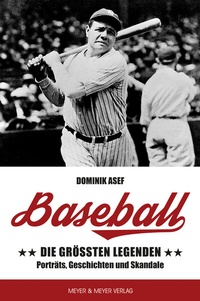 Abbildung von: Baseball: Die größten Legenden - Meyer & Meyer