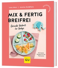 Abbildung von: Mix & Fertig breifrei - Gräfe und Unzer