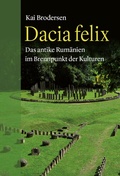 Cover: Dacia felix - Fr&ouml;lich & Kaufmann
