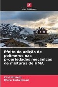 Abbildung von: Efeito da adicao de polimeros nas propriedades mecanicas de misturas de HMA - Edicoes Nosso Conhecimento