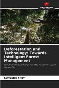 Abbildung von: Deforestation and Technology - Our Knowledge Publishing
