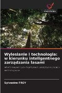 Abbildung von: Wylesianie i technologia - Wydawnictwo Nasza Wiedza