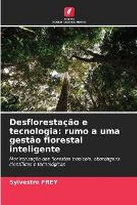 Abbildung von: Desflorestacao e tecnologia - Edicoes Nosso Conhecimento