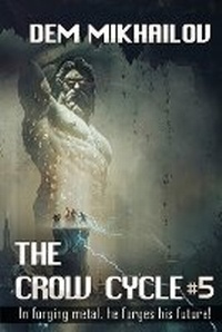 Enlarge image Cover: The Crow Cycle Book #5 - Magic Dome Books in Collaboration with 1c-Publishing
