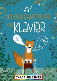 Abbildung von: Volksliedsammlung für klavier - CapaPublisher