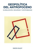 Cover: Geopol&iacute;tica del Antropoceno - Trama Editorial