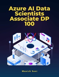 Abbildung von: Azure AI Data Scientists Associate DP 100 - Poorav Publications