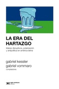 Cover: La era del hartazgo - Siglo XXI Editores
