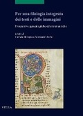 Cover: Per Una Filologia Integrata Dei Testi E Delle Immagini - Viella