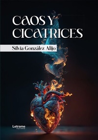 Abbildung von: Caos y cicatrices - Letrame Grupo Editorial