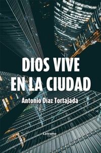 Abbildung von: Dios vive en la ciudad - Letrame Grupo Editorial