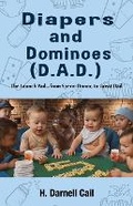 Cover: Diapers And Dominoes (D.A.D.) - Barim Enterprises