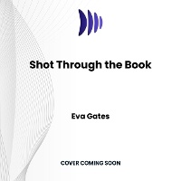 Enlarge image Cover: Shot Through the Book - DREAMSCAPE MEDIA