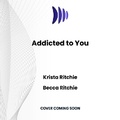 Cover: Addicted to You - DREAMSCAPE MEDIA
