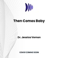 Cover: Then Comes Baby - DREAMSCAPE MEDIA