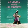 Cover: An Indian Among Los Indigenas - DREAMSCAPE MEDIA