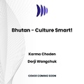 Cover: Bhutan - Culture Smart! - DREAMSCAPE MEDIA