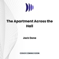 Cover: The Apartment Across the Hall - DREAMSCAPE MEDIA