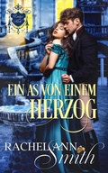 Cover: Ein As von einem Herzog (Ladys of Risk, #2) - Penford Publishing