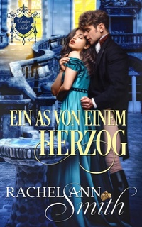 Enlarge image Cover: Ein As von einem Herzog (Ladys of Risk, #2) - Penford Publishing