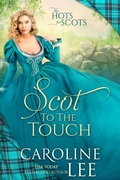 Cover: Scot to the Touch (Hots for Scots, #6) - Caroline Lee