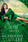 Cover: In Scot Water (Hots for Scots, #4) - Caroline Lee