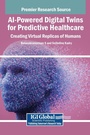 Cover: AI-Powered Digital Twins for Predictive Healthcare - IGI Global