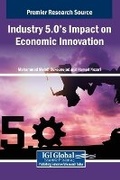 Cover: Industry 5.0's Impact on Economic Innovation - Igi Global Scientific Publishing