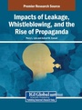 Cover: Impacts of Leakage, Whistleblowing, and the Rise of Propaganda - IGI Global
