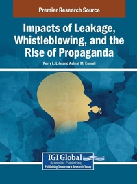 Enlarge image Cover: Impacts of Leakage, Whistleblowing, and the Rise of Propaganda - IGI Global