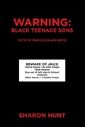 Cover: Warning:Black Teenage Sons - Xlibris Us