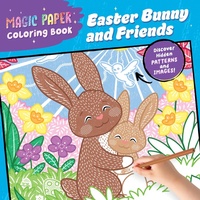 Enlarge image Cover: Magic Paper Coloring Book: Easter Bunny and Friends - Callisto Kids