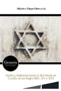 Cover: Judios y Judeoconversos en la Corona de Castilla en los Siglos XIV, XV y XVI - Bayshop (Generis Publishing)