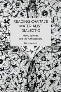 Enlarge image Cover: Reading Capital's Materialist Dialectic - Haymarket Books