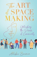 Cover: The Art of Space Making - Manuscripts LLC